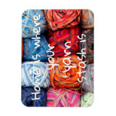 Zuhause ist die Stelle, an der Ihr Garnstash liegt Magnet (Vertikal)