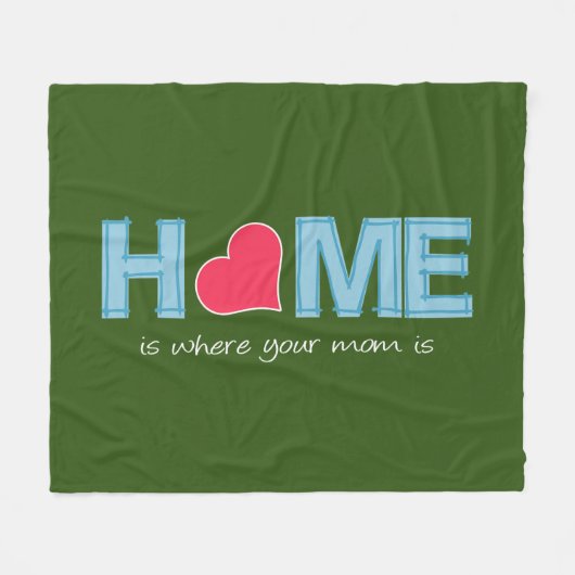 Zuhause ist dort, wo deine Mutter ist Fleecedecke (Vorderseite (Horizontal))