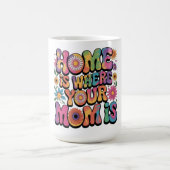 Zuhause ist dort, wo deine Mutter ist Kaffeetasse (Mittel)