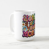 Zuhause ist dort, wo deine Mutter ist Kaffeetasse (Vorderseite Links)