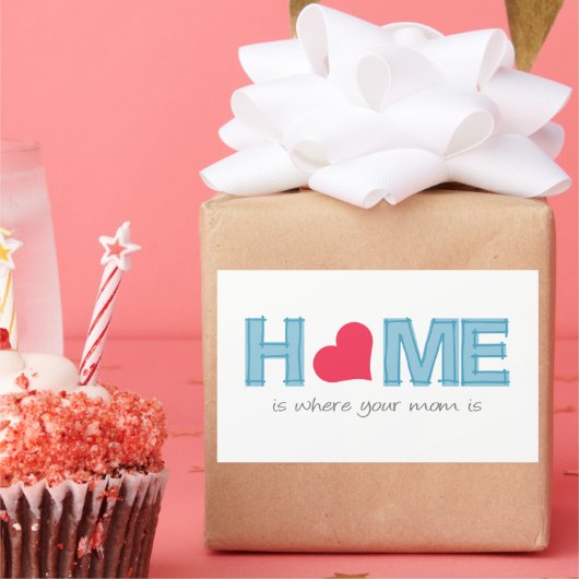 Zuhause ist dort, wo deine Mutter ist Rechteckiger Aufkleber (Party)