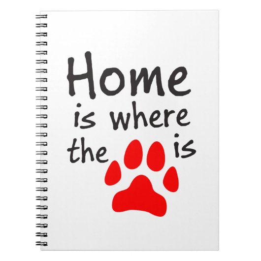 Zuhause ist dort, wo der Pfotendruck ein Notebook Notizblock (Vorderseite)