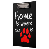 Zuhause ist dort, wo der Pfotendruck schwarz ist Klemmbrett (Links)
