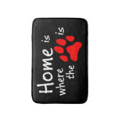 Zuhause ist dort, wo der Pfotendruck schwarzes Bad Badematte (Vorderseite Vertikal)