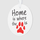 Zuhause ist dort, wo der Pfotendruck steht Ornament (Vorderseite)