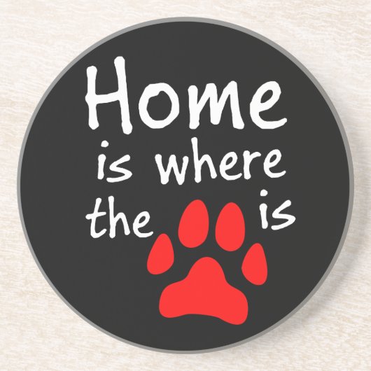 Zuhause ist dort, wo der Pfotendruck steht Sandstein Untersetzer (Vorne)