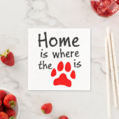 Zuhause ist dort, wo der Pfotendruck steht Serviette (Beispiel)