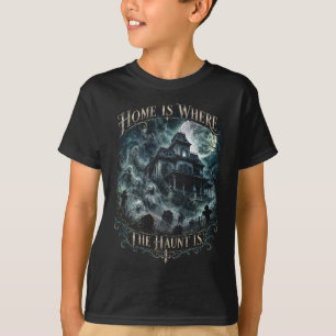 Zuhause ist dort, wo der Spuk ist Kinder T-Shirt