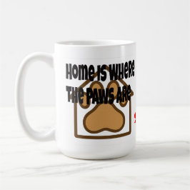 Zuhause ist dort, wo die Paws sind - Druckhaus Paw Kaffeetasse