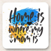 Zuhause ist dort, wo Mama ist Getränkeuntersetzer (Vorderseite)