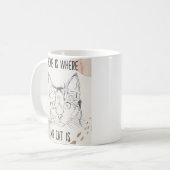 Zuhause ist dort, wo meine Katze ist, Zuhause, wo Kaffeetasse (Vorderseite Links)