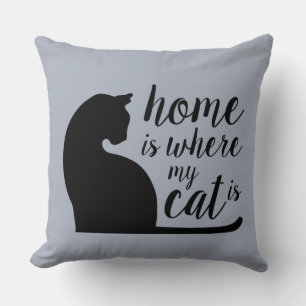 Zuhause ist dort, wo meine Katze Throw Kissen hat
