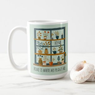 Zuhause ist dort, wo meine Pflanze sind   Potted-P Kaffeetasse
