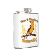 Zuhause ist dort, wo Vogelbeobachtung ist Flachmann (Rechts)