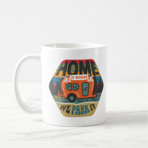 Zuhause ist dort, wo wir es parken kaffeetasse