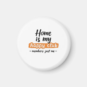 Zuhause ist mein Happy Club - ein Introvertierter  Magnet