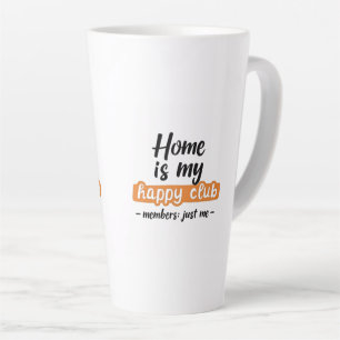 Zuhause ist mein Happy Club - ein Introvertierter  Milchtasse