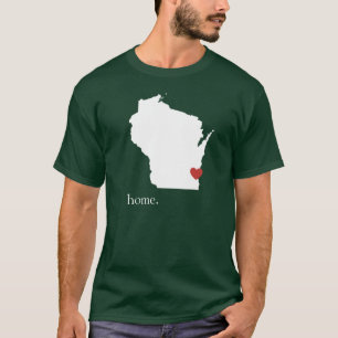 Zuhause ist, wo das Herz ist - Wisconsin T-Shirt