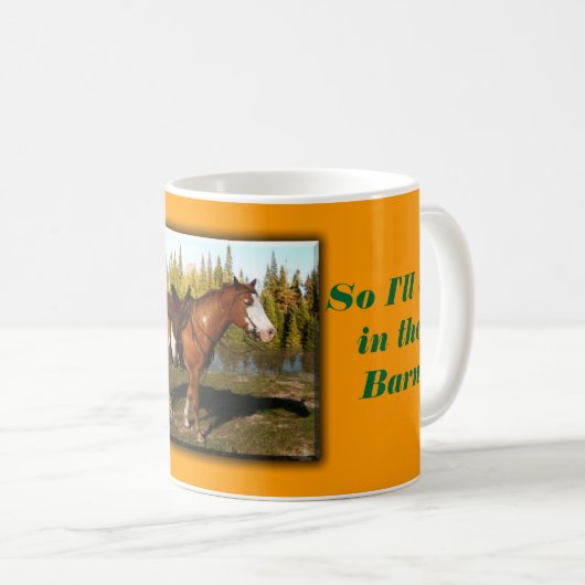 Zuhause ist, wo das Pferd ist Kaffeetasse (VorderseiteRechts)