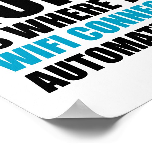 Zuhause ist, wo das Wi-Fi automatisch angeschlosse Poster (Ecke)