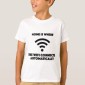 Zuhause ist, wo das wifi automatisch anschließt T-Shirt (Vorderseite)