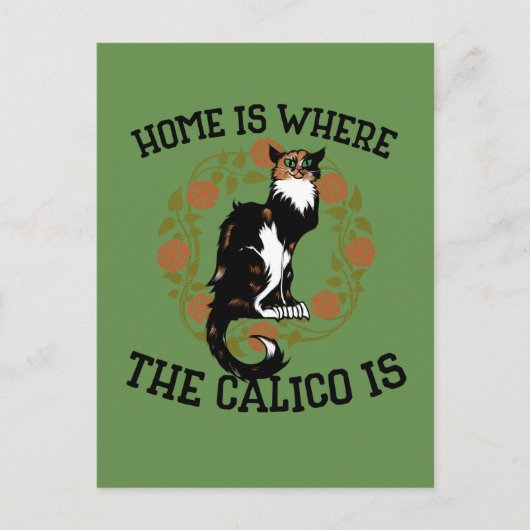 Zuhause ist, wo der Calico Spaß "Calico Cat" ist Postkarte (Vorderseite)