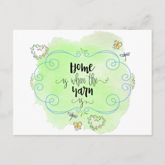 Zuhause ist, wo der Garn ist - Sprichwort für die  Postkarte (Vorderseite)