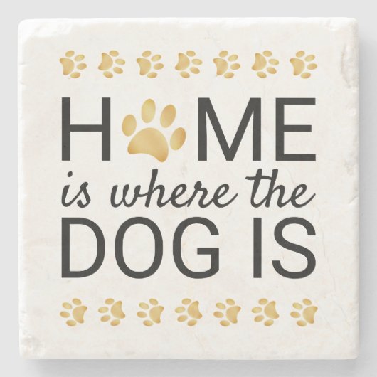 Zuhause ist, wo der Hund Gold Foil Paw Prints ist Steinuntersetzer (Vorderseite)
