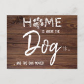 Zuhause ist, wo der Hund ist, dass wir den Haustie Ankündigungspostkarte (Vorderseite)