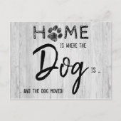 Zuhause ist, wo der Hund ist, dass wir den Haustie Postkarte (Vorderseite)