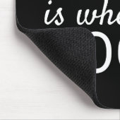 Zuhause ist, wo der Hund ist Gold Foil Pfow Print Mousepad (Ecke)