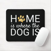 Zuhause ist, wo der Hund ist Gold Foil Pfow Print Mousepad (Mit Mouse)