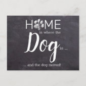 Zuhause ist, wo der Hund ist, haben wir den Hund b Ankündigungspostkarte (Vorderseite)