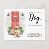 Zuhause ist, wo der Hund ist, wo wir uns bewegt ha Ankündigungspostkarte (Vorderseite)