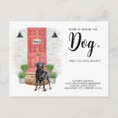 Zuhause ist, wo der Hund ist, wo wir uns bewegt ha Ankündigungspostkarte (Vorderseite)