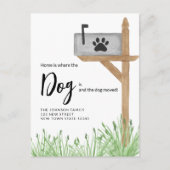 Zuhause ist, wo der Hund ist, wo wir uns bewegt ha Ankündigungspostkarte (Vorderseite)