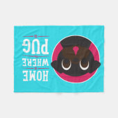 Zuhause ist, wo der Mops Fleece-Decke ist Fleecedecke (Vorderseite (Horizontal))