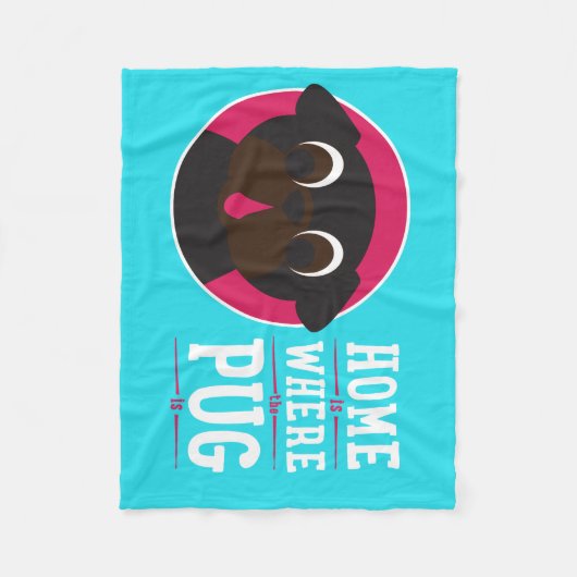 Zuhause ist, wo der Mops Fleece-Decke ist Fleecedecke (Vorderseite)