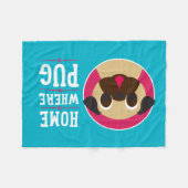 Zuhause ist, wo der Mops Fleece-Decke ist Fleecedecke (Vorderseite (Horizontal))