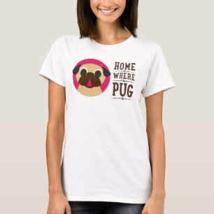 Zuhause ist, wo der Mops T-Shirt ist