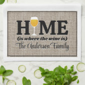 Zuhause ist, wo der Wein Personalisiert ist Geschirrtuch (Gefaltet)