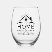 Zuhause ist, wo der Wein Weinglas ist Weinglas Ohne Stiel (Rückseite)