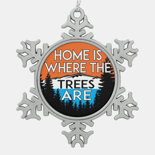 Zuhause ist, wo die Bäume sind Schneeflocken Zinn-Ornament (Vorderseite)