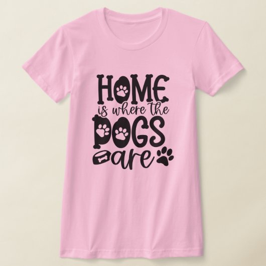 Zuhause ist, wo die Hunde sind T-Shirt (Ablage )