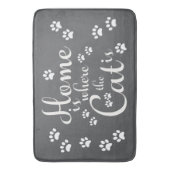 Zuhause ist, wo die Katze kleine Paws ist Badematte (Vorderseite Vertikal)