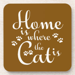 Zuhause ist, wo die Katze kleine Paws ist Getränkeuntersetzer