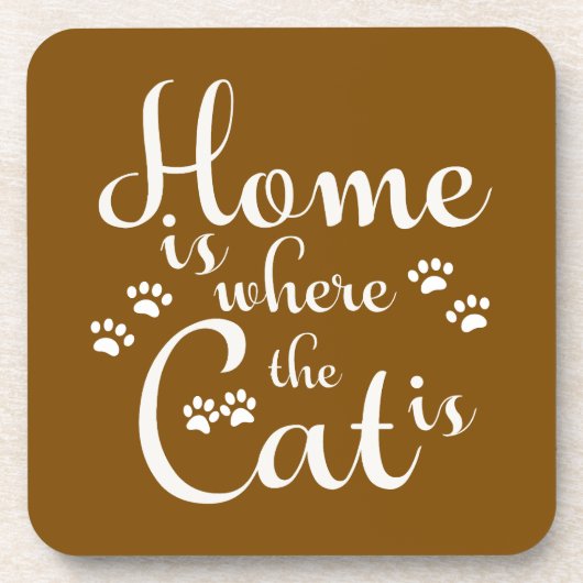 Zuhause ist, wo die Katze kleine Paws ist Getränkeuntersetzer (Vorderseite)