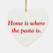 Zuhause ist, wo die Teigwaren Verzierung sind Keramikornament (Hinten)