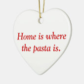Zuhause ist, wo die Teigwaren Verzierung sind Keramikornament (Links)