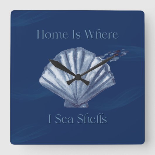 Zuhause ist, wo ich Muscheln, Küsten-Theme Indigo Quadratische Wanduhr (Vorderseite)
